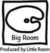 Big Room Produced By Little Room